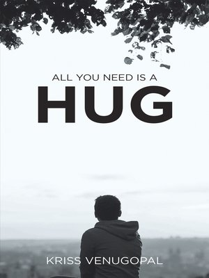 cover image of All You Need Is a Hug
